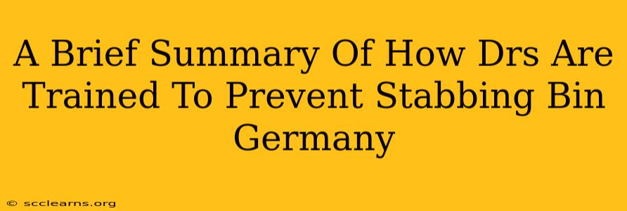 A Brief Summary Of How Drs Are Trained To Prevent Stabbing Bin Germany