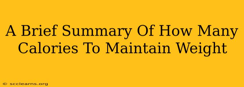 A Brief Summary Of How Many Calories To Maintain Weight