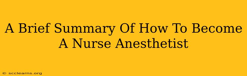 A Brief Summary Of How To Become A Nurse Anesthetist