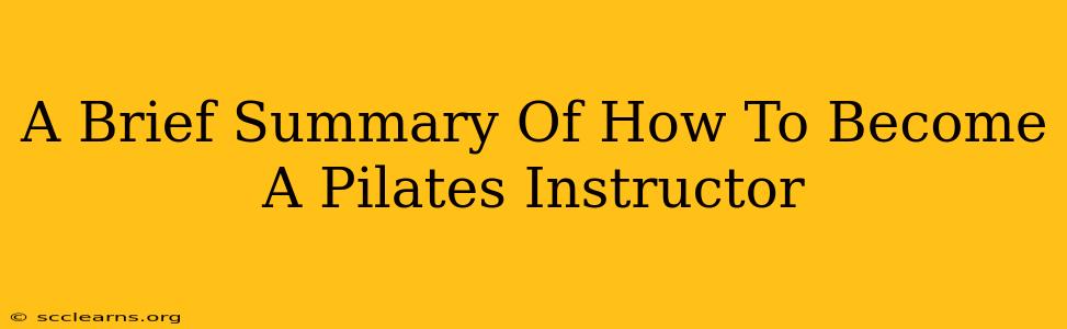 A Brief Summary Of How To Become A Pilates Instructor