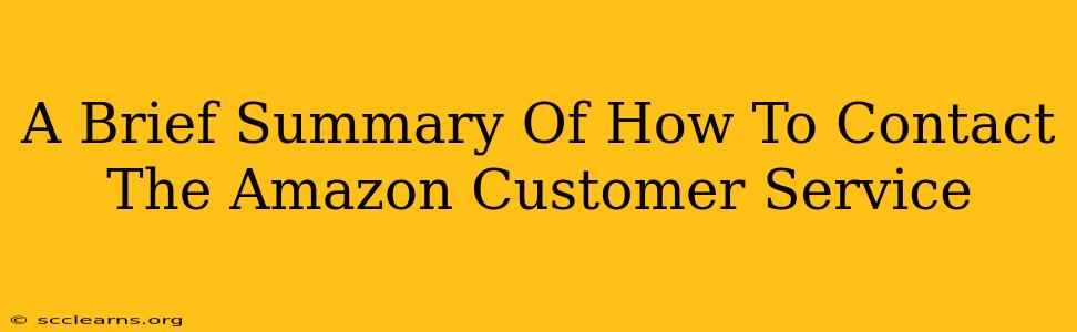 A Brief Summary Of How To Contact The Amazon Customer Service