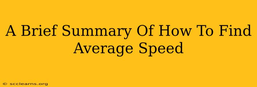 A Brief Summary Of How To Find Average Speed