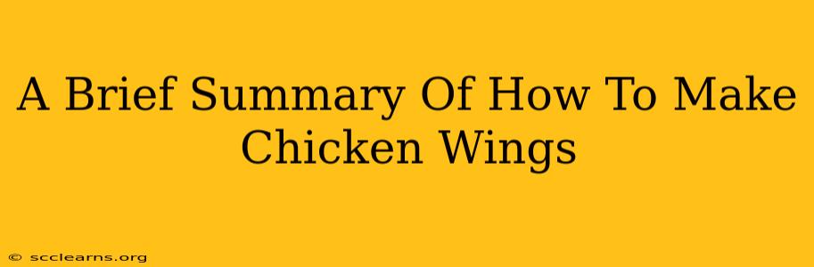 A Brief Summary Of How To Make Chicken Wings