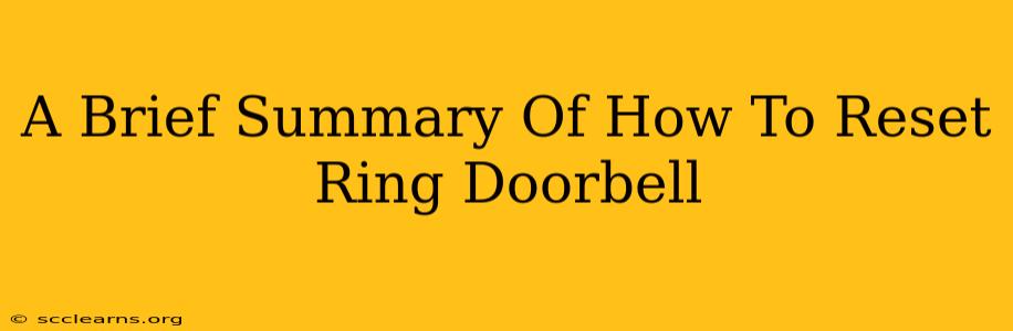 A Brief Summary Of How To Reset Ring Doorbell