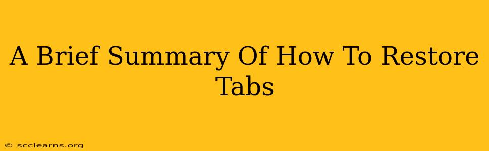 A Brief Summary Of How To Restore Tabs