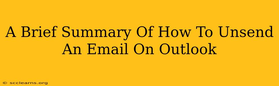 A Brief Summary Of How To Unsend An Email On Outlook