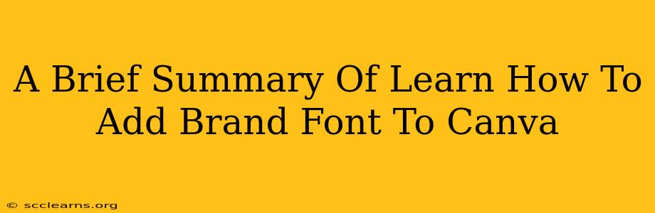 A Brief Summary Of Learn How To Add Brand Font To Canva