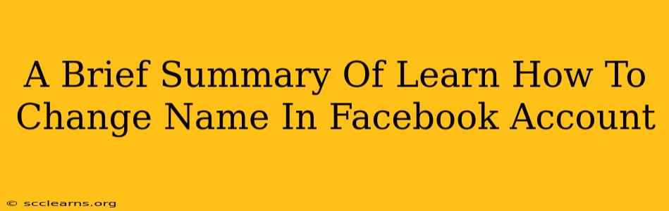 A Brief Summary Of Learn How To Change Name In Facebook Account