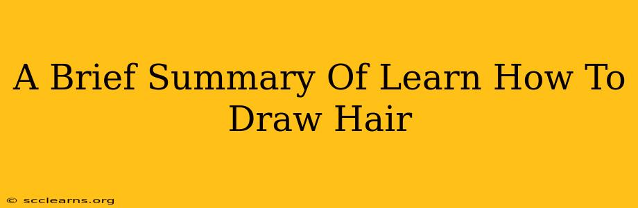 A Brief Summary Of Learn How To Draw Hair