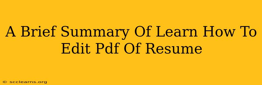 A Brief Summary Of Learn How To Edit Pdf Of Resume