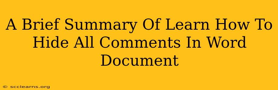 A Brief Summary Of Learn How To Hide All Comments In Word Document