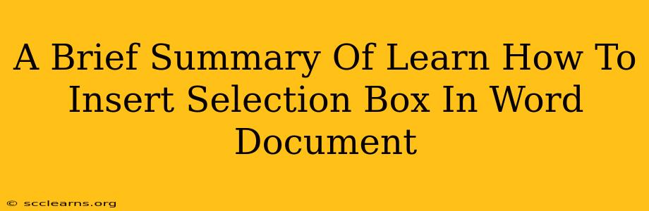 A Brief Summary Of Learn How To Insert Selection Box In Word Document