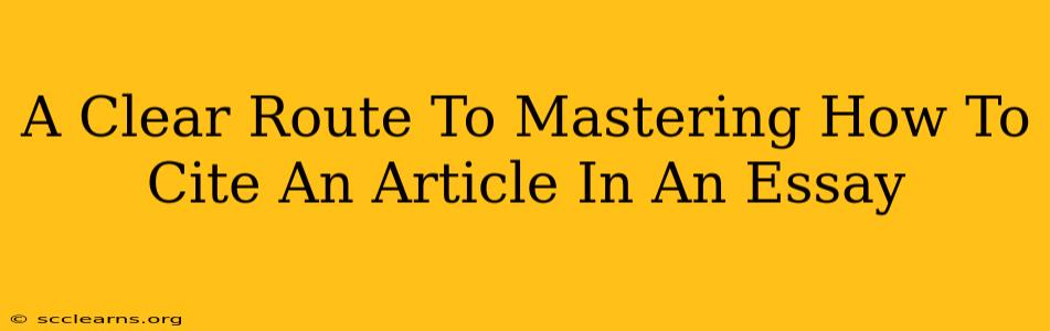 A Clear Route To Mastering How To Cite An Article In An Essay