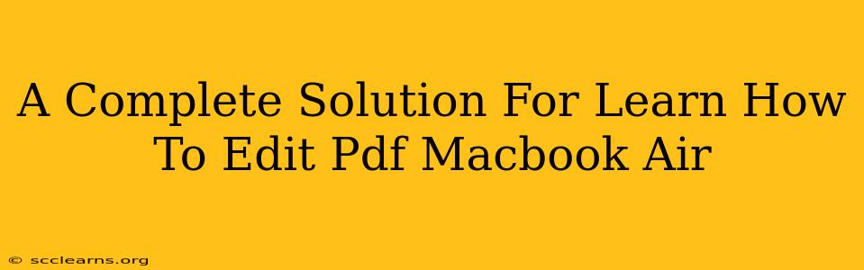 A Complete Solution For Learn How To Edit Pdf Macbook Air