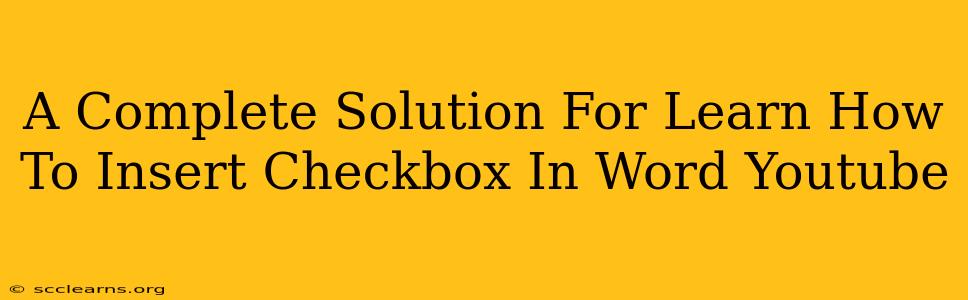 A Complete Solution For Learn How To Insert Checkbox In Word Youtube