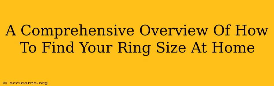 A Comprehensive Overview Of How To Find Your Ring Size At Home