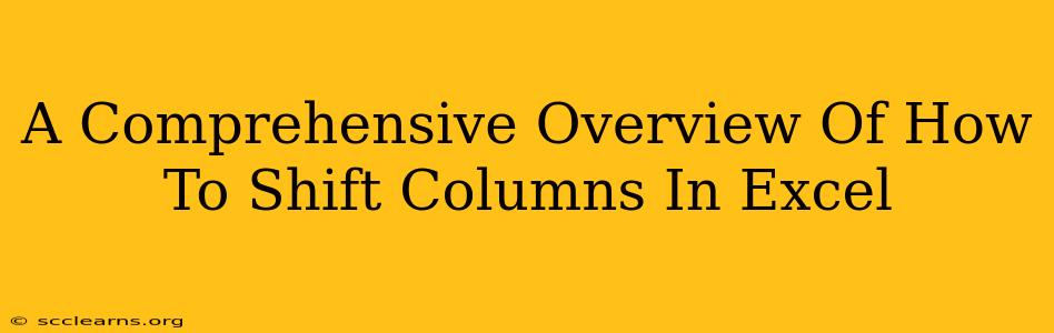 A Comprehensive Overview Of How To Shift Columns In Excel