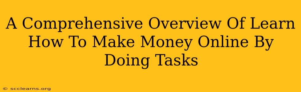 A Comprehensive Overview Of Learn How To Make Money Online By Doing Tasks