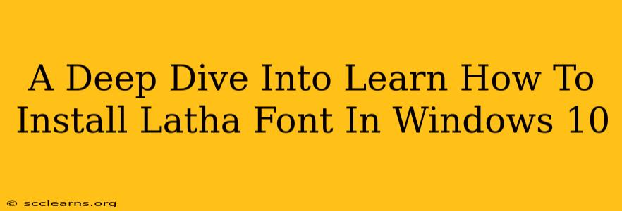 A Deep Dive Into Learn How To Install Latha Font In Windows 10