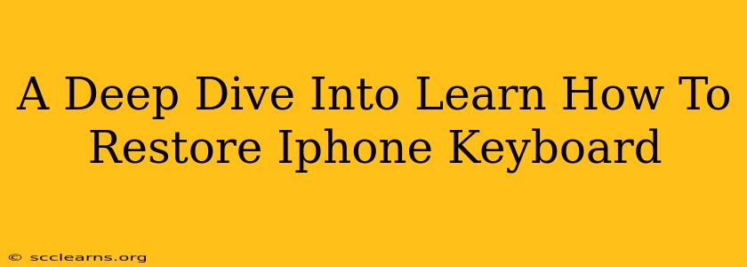 A Deep Dive Into Learn How To Restore Iphone Keyboard