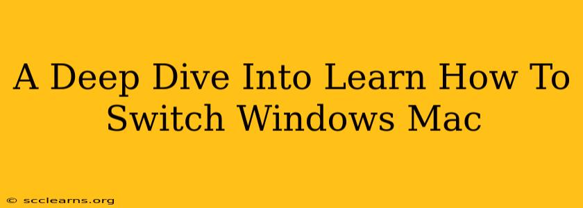 A Deep Dive Into Learn How To Switch Windows Mac