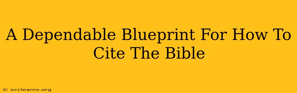 A Dependable Blueprint For How To Cite The Bible