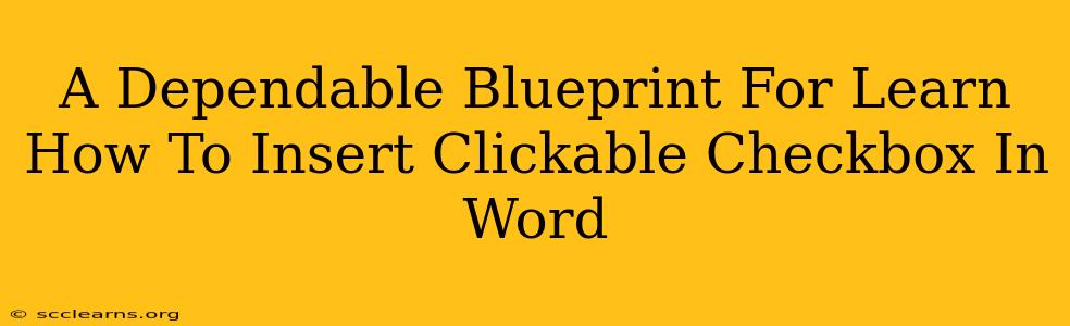 A Dependable Blueprint For Learn How To Insert Clickable Checkbox In Word