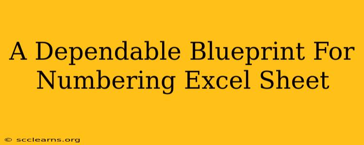 A Dependable Blueprint For Numbering Excel Sheet