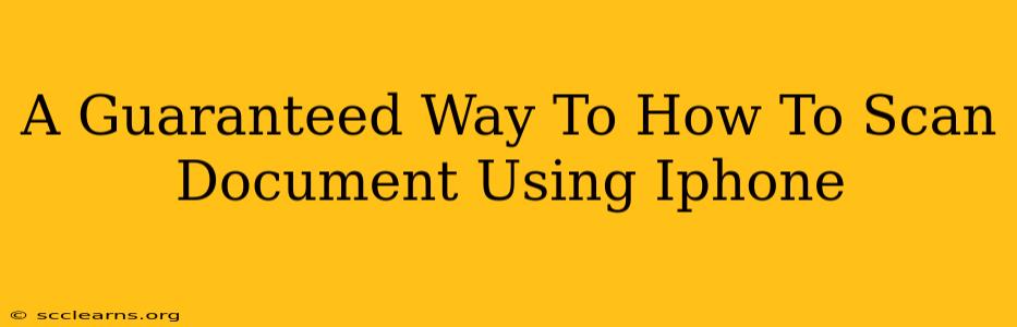 A Guaranteed Way To How To Scan Document Using Iphone