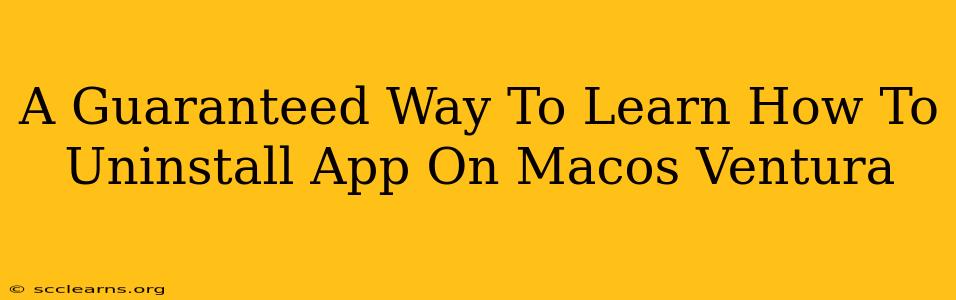 A Guaranteed Way To Learn How To Uninstall App On Macos Ventura