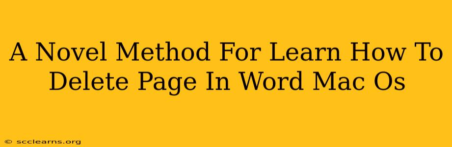 A Novel Method For Learn How To Delete Page In Word Mac Os