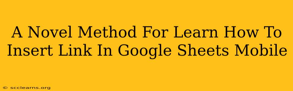 A Novel Method For Learn How To Insert Link In Google Sheets Mobile