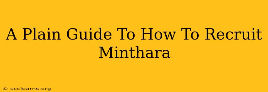 A Plain Guide To How To Recruit Minthara