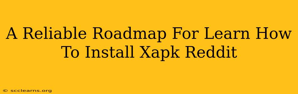 A Reliable Roadmap For Learn How To Install Xapk Reddit