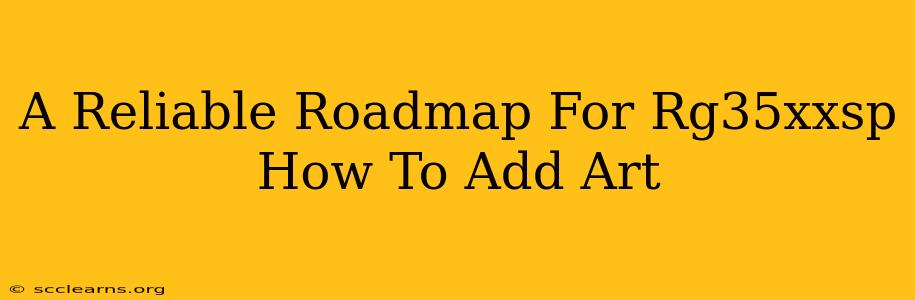 A Reliable Roadmap For Rg35xxsp How To Add Art