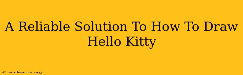 A Reliable Solution To How To Draw Hello Kitty