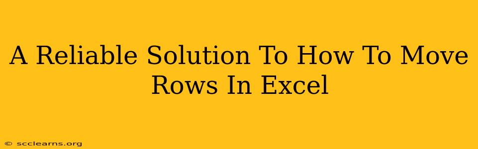 A Reliable Solution To How To Move Rows In Excel