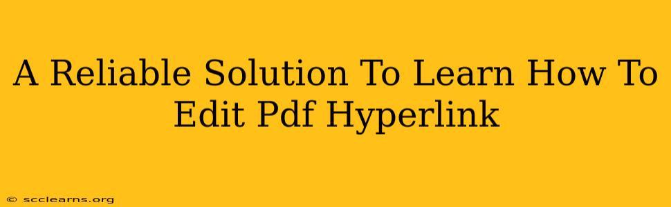 A Reliable Solution To Learn How To Edit Pdf Hyperlink