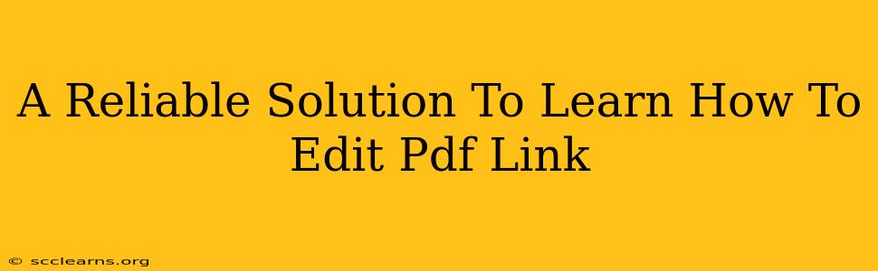 A Reliable Solution To Learn How To Edit Pdf Link