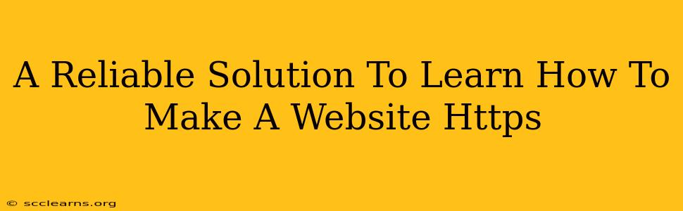 A Reliable Solution To Learn How To Make A Website Https