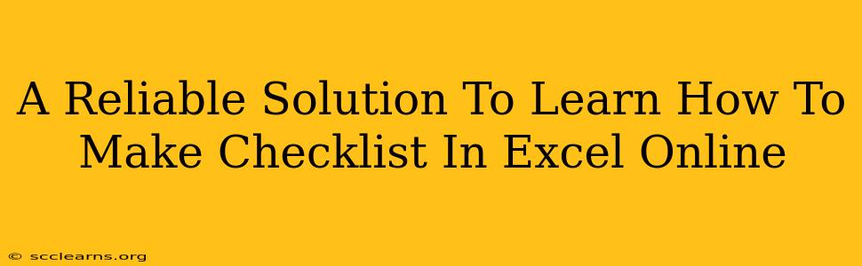 A Reliable Solution To Learn How To Make Checklist In Excel Online