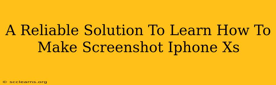 A Reliable Solution To Learn How To Make Screenshot Iphone Xs