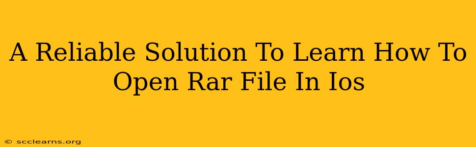 A Reliable Solution To Learn How To Open Rar File In Ios