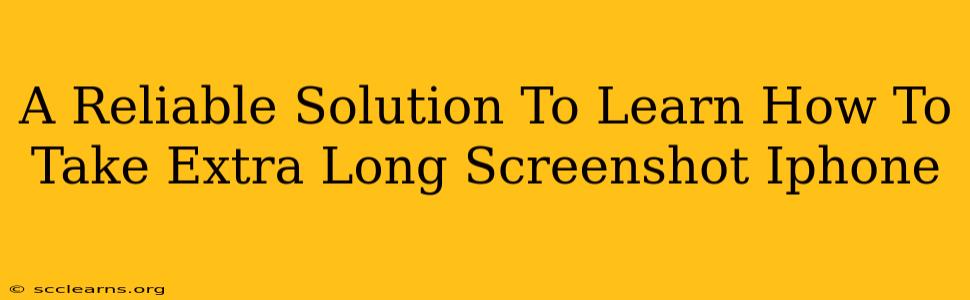 A Reliable Solution To Learn How To Take Extra Long Screenshot Iphone