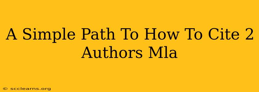 A Simple Path To How To Cite 2 Authors Mla