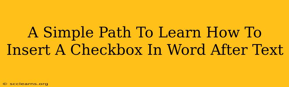 A Simple Path To Learn How To Insert A Checkbox In Word After Text