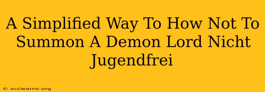 A Simplified Way To How Not To Summon A Demon Lord Nicht Jugendfrei