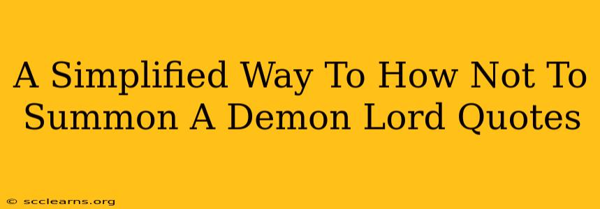 A Simplified Way To How Not To Summon A Demon Lord Quotes