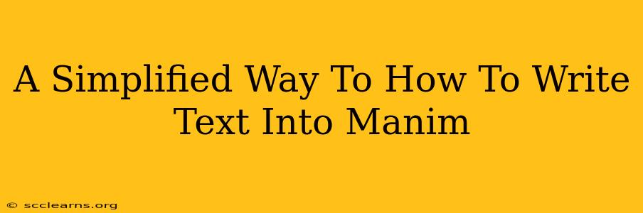 A Simplified Way To How To Write Text Into Manim