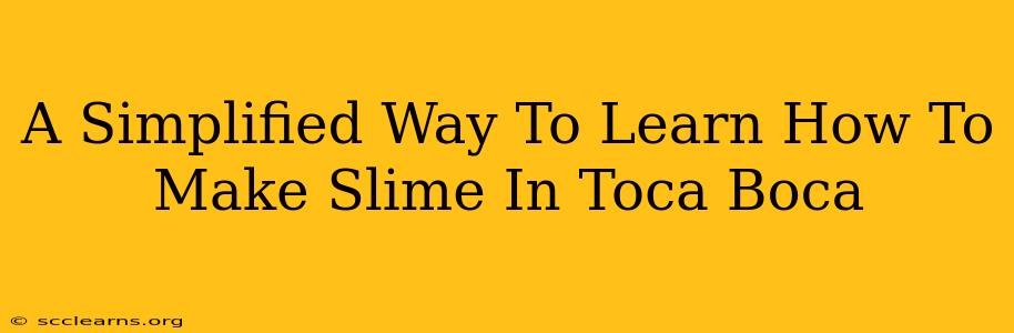 A Simplified Way To Learn How To Make Slime In Toca Boca